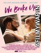 We Broke Up (2021) Unofficial Hindi Dubbed Movie